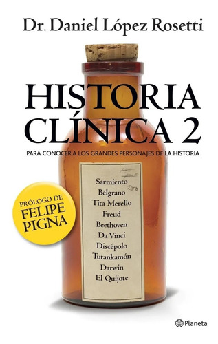 Historia Clínica 2, Daniel López Rosetti. Ed. Planeta