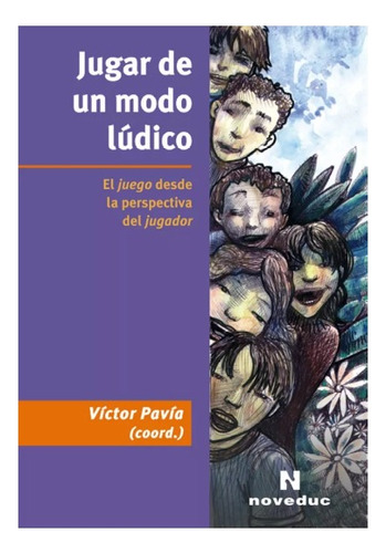 Jugar De Un Modo Lúdico - Pavía, Devita, Díaz