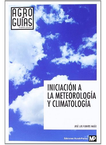 Iniciacion A La Meteorologia Y Climatologia