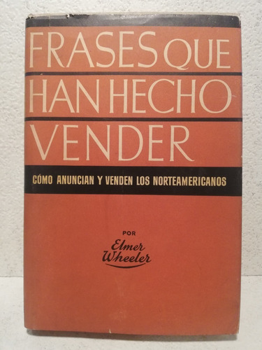 Frases Que Han Hecho Vender, Elmer Wheeler,1958, España