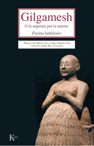 Gilgamesh O La Angustia Por La Muerte