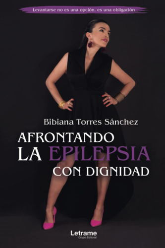 Libro: Afrontando La Epilepsia Con Dignidad (spanish Edition