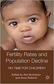 Fertility Rates And Population Decline No Time For Childrenr