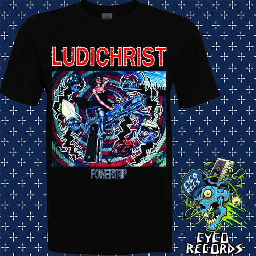 Ludichrist - Powertrip - Hardcore Punk / Metal - Polera- Cyc