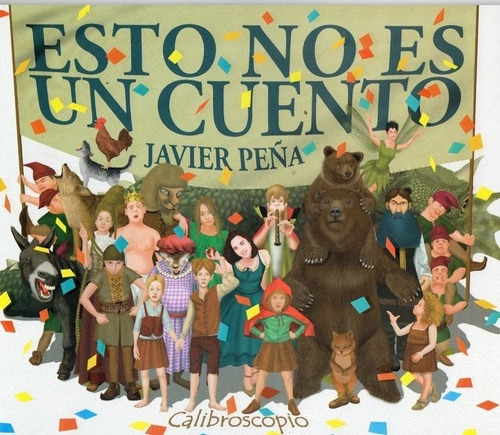 Esto No Es Un Cuento  -  Javier Peña (cal)