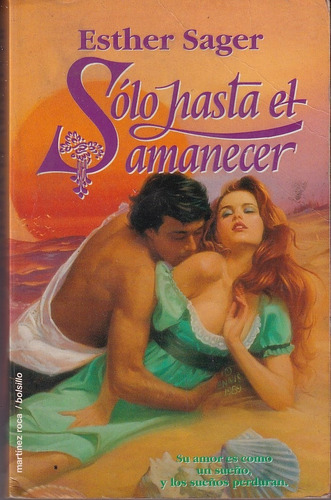 Solo Hasta El Amanecer  Esther Sager Martinez Roca Usado