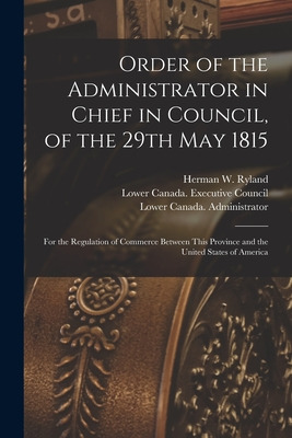 Libro Order Of The Administrator In Chief In Council, Of ...