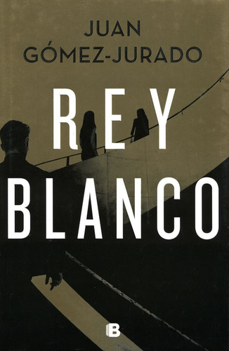 Rey Blanco - Juan Gomez Jurado