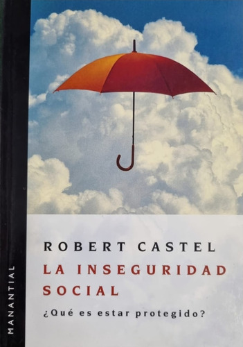 La Inseguridad Social Robert Castel