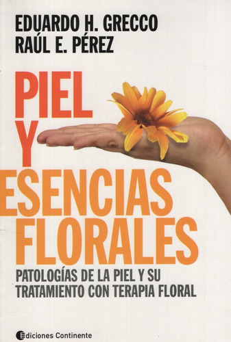 Piel Y Esencias Florales .patologias De La Piel Y Su Tratami