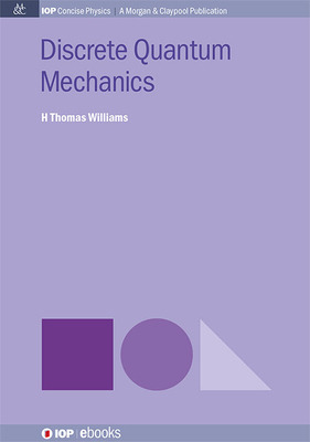 Libro Discrete Quantum Mechanics - Williams, H. Thomas