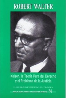 Kelsen, La Teoría Pura Del Derecho Y El Problema De La ...