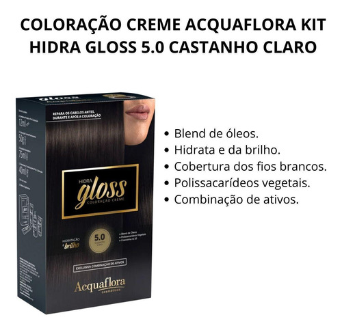 Coloração Creme Acquaflora Kit Hidra Gloss 5.0 Castanho
