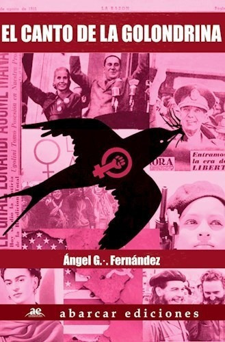 El Canto De La Golondrina De Angel Fernandez, de Ángel Fernández. Editorial Abarcar Ediciones en español