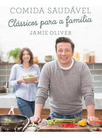 Libro Comida Saudavel Classicos Para A Familia De Oliver Jam