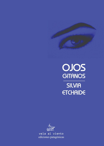 Ojos Gitanos, De Silvia Etchaide