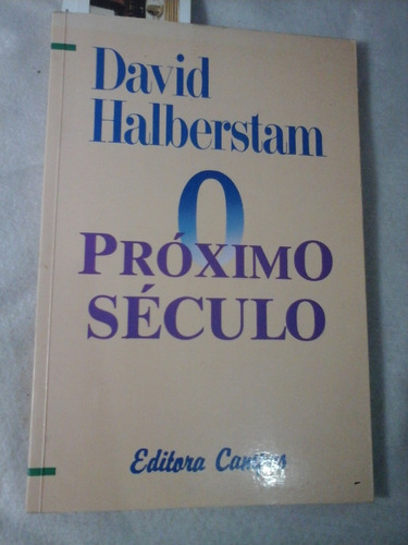 O Proximo Seculo David Halberstam 