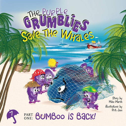 The Purple Grumblies Save The Whales Part One: Bumboo Is Bac