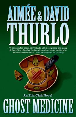 Libro Ghost Medicine: An Ella Clah Novel - Thurlo, Aimã©e