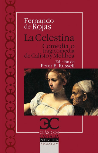 La Celestina, De Fernando De Rojas. Editorial Castalia En Español