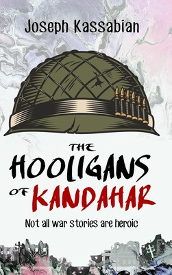 Libro The Hooligans Of Kandahar: Not All War Stories Are ...
