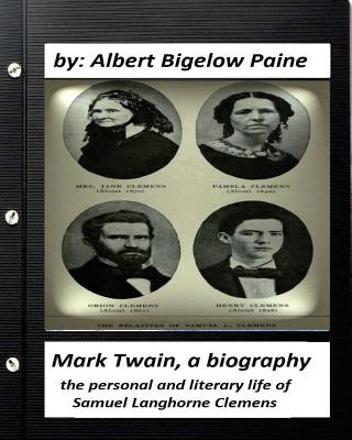Libro Mark Twain: A Biography, 4 Volumes (1912) By Albert...