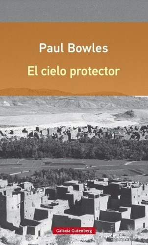 Cielo Protector, El - Paul Bowles