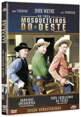 Os Três Mosqueteiros Do Oeste - Dvd - John Wayne
