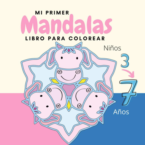 Libro: Mi Primer Mandalas Libro Para Colorear Niños 3-7 Años