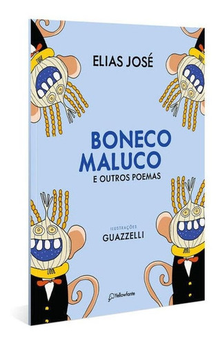 O Boneco Maluco, De Jose, Elias / José, Elias. Editora Yellowfante, Capa Mole Em Português