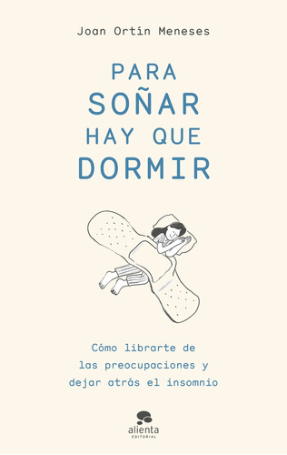 Libro Para Soñar Hay Que Dormir De Ortín Meneses Joan