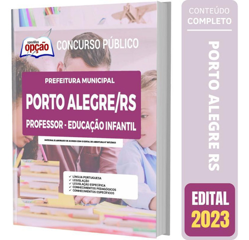 Apostila Porto Alegre Rs - Professor - Educação Infantil