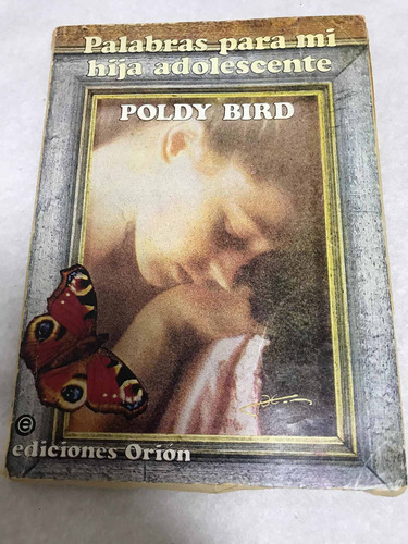Libro Palabras Para Mi Hija Adolescente De Poly Bird