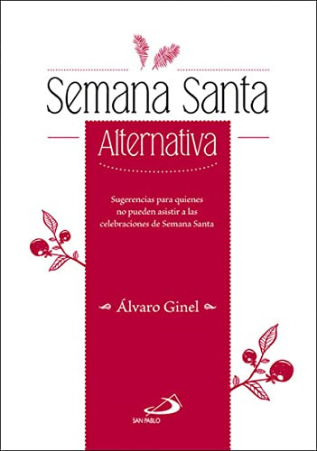 Semana Santa Alternativa - Ginel Alvaro