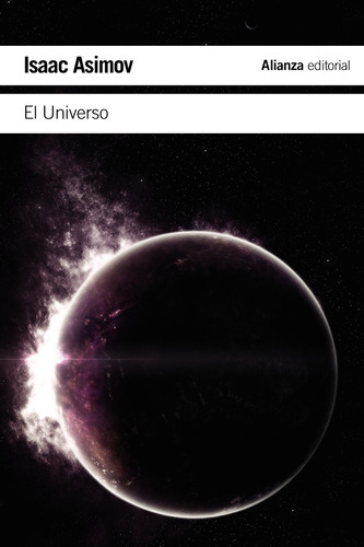 El Universo, de Asimov, Isaac. Serie El libro de bolsillo - Ciencias Editorial Alianza, tapa blanda en español, 2012