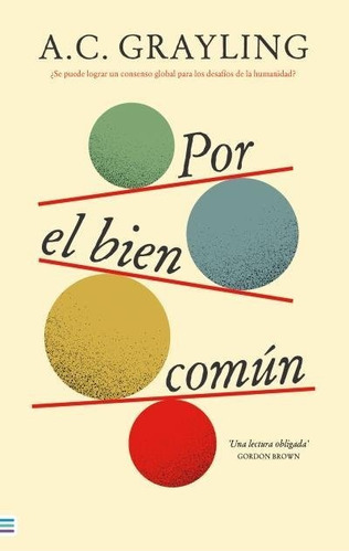 Por el bien común, de Grayling, A. C.. Editorial Tendencias, tapa blanda en español