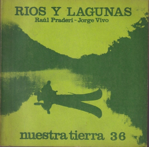 Rios Y Lagunas Raul Pradero 