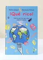 Comprar Que Rico - Todo Sobre Lo Que Hay Que Saber La Comida