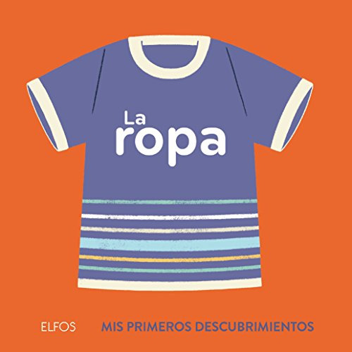 La Ropa -mis Primeros Descubrimientos-