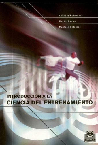 Introducción A La Ciencia Del Entrenamiento / Hohmann (envío