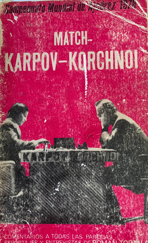 Match Karpov Korchnoi Román Toran Ajedrez A98