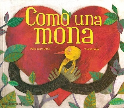 Libro - Como Una Mona (coleccion Luna De Azafran) [ilustrad