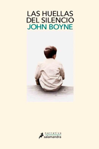 Las Huellas Del Silencio - John Boyne - Salamandra