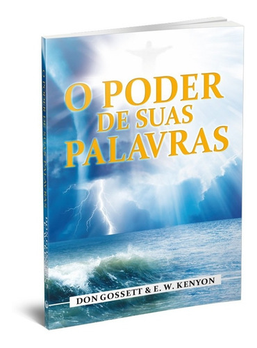 O Poder De Suas Palavras- Don Gossett & E. W. Kenyon