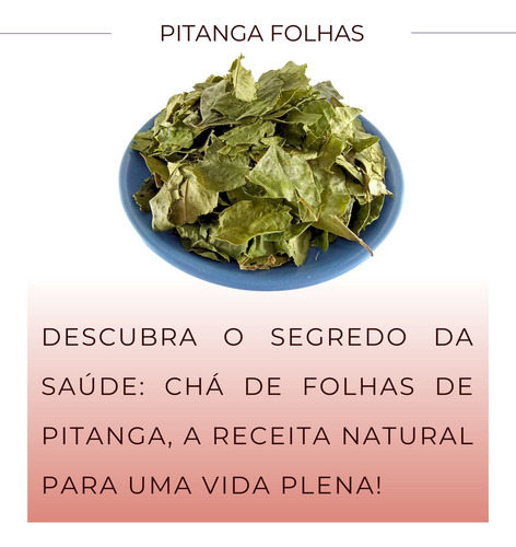 Pitanga Folhas P Chá Erva Eugenia Uniflora 50g