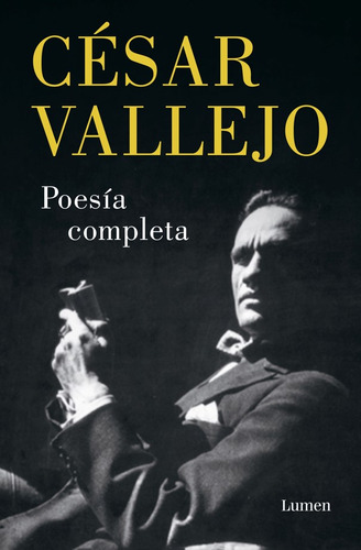 Poesia Completa, De César Vallejo. Editorial Penguin Random House, Tapa Blanda, Edición 2022 En Español