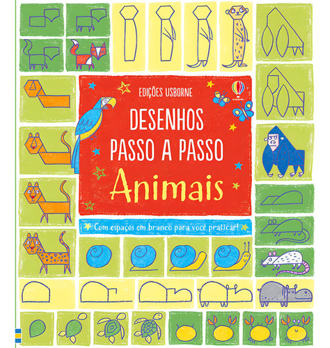 Animais: desenhos passo a passo, de Watt, Fiona. Editorial USBORNE, capa mole em português, 2016