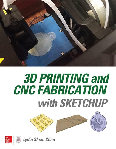 Libro: 3d Printing And Cnc Fabrication With Sketchup