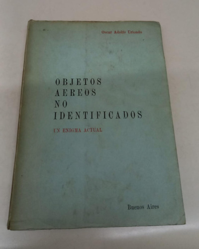 Objetos Aereos No Identificados * Uriondo Oscar * Muy Raro