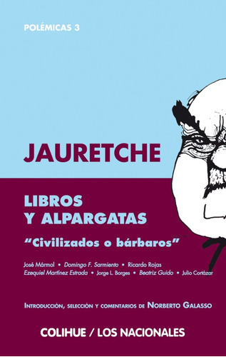 Libros Y Alpargatas (2ª Edición) - Arturo Jauretche